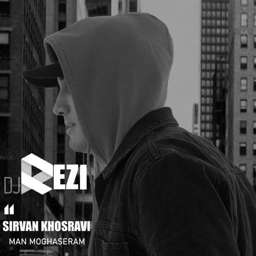 Man Moghaseram (Dj Rezi Remix)